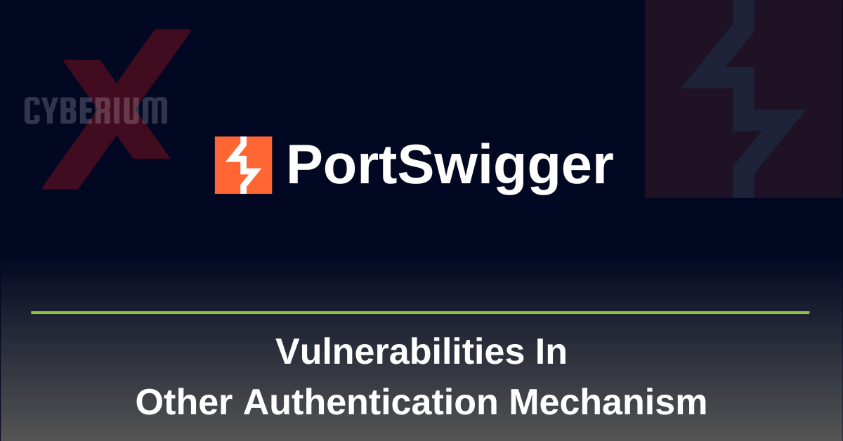 PortSwigger- Vulnerabilities in Other Authentication Mechanism