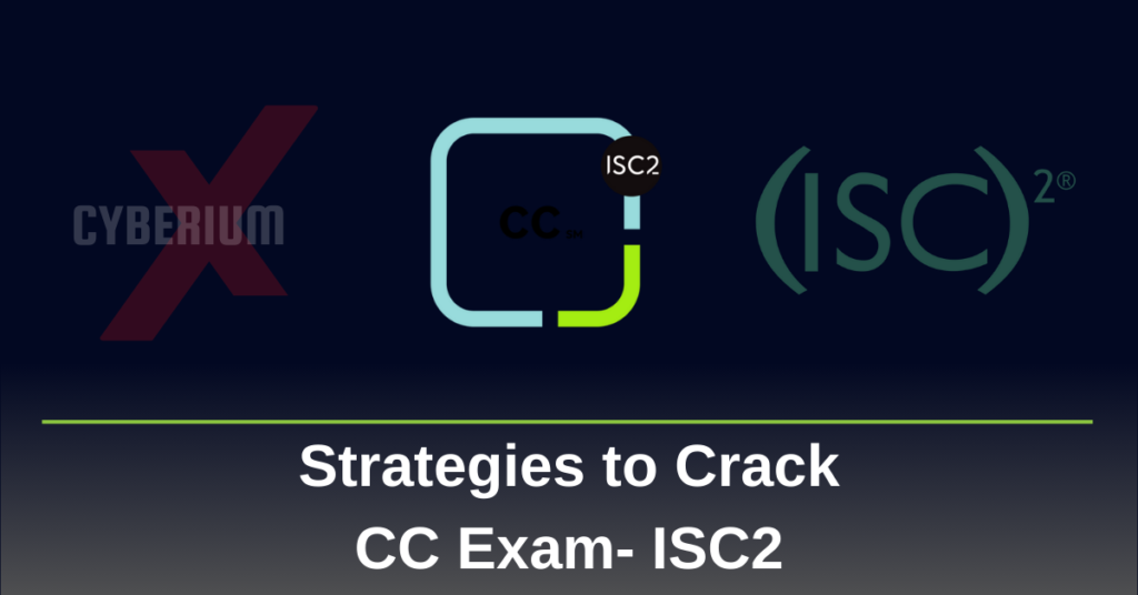 Strategies to Crack CC Exam- ISC2