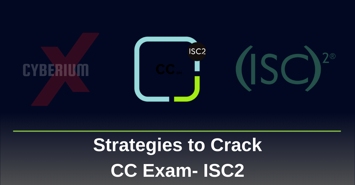 Strategies To Crack CC Exam- ISC2