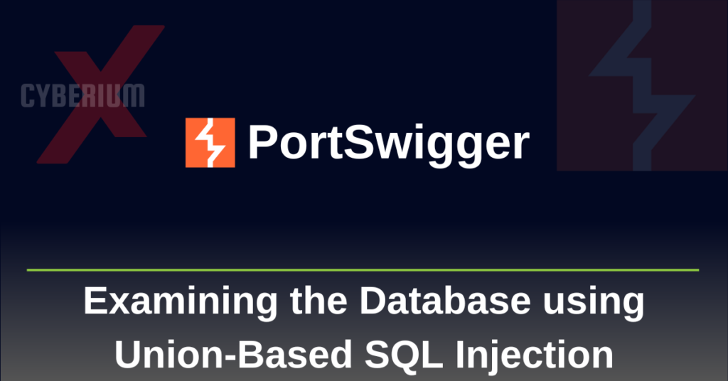 Examining the database using Union based SQL injection on PortSwigger