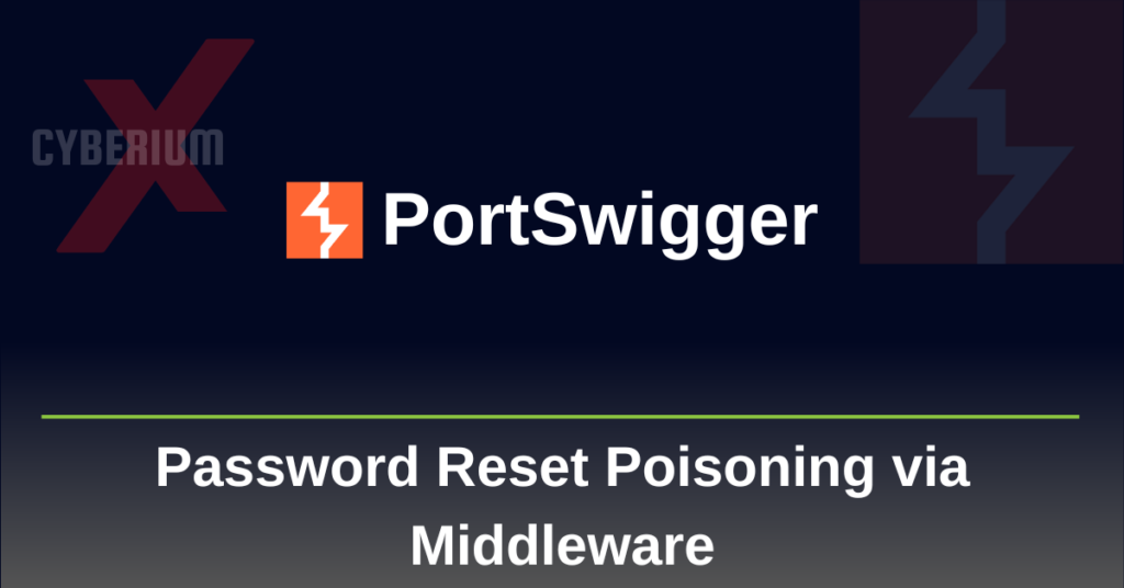 Password reset poisoning via middleware portswigger writeup